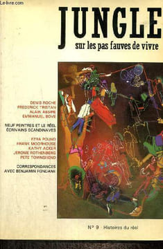 Jungle, sur les pas fauves de vivre, n°9 (mars 1986) - Histoires du réel - L'accélarateur d'intensités (André Roy) / Vacances de neige (Dominique ...