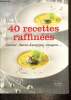 40 recettes raffinées : Caviar, Saint-Jacques, chapon.... Diebler Marie