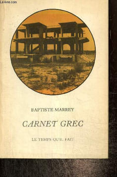 Carnet grec, suivi de Quatre chants delphiques. Baptiste-Marrey