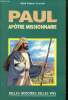 "Paul, apôtre missionnaire (Collection ""Belles Histoires, Belles Vies"", n°4)". Courtois Abbé Gaston