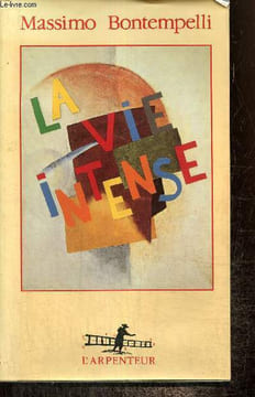 La vie intense - Roman des romans. Bontempelli Massimo