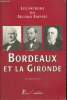 Les patrons du Second Empire : Bordeaux et la Gironde. Bonin Hubert