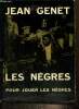 Les nègres pour jouer les nègres - Clownerie. Genet Jean