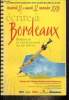 Ecrire à Bordeaux : Bordeaux et ses écrivains du XXe siècle, vendredi 21 & samedi 22 novembre 2003. Collectif