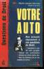 "Votre auto (Collection ""Questions de droit"")". Chevrier Gaston