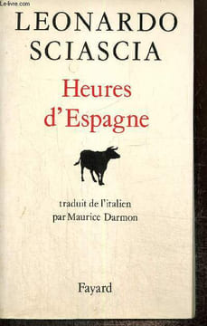 Heures d'Espagne. Sciascia Leonardo