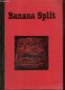 Banana Split, n°12 (janvier, février, mars, avril, mai 1984) : Ode (explicite) en défense de la poésie (Haroldo de Campos) / En visite chez son mari ...