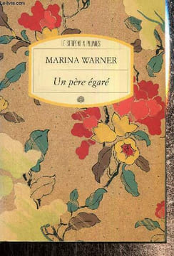 "Un père égaré (Collection ""Motifs"", n°3)". Warner Marina