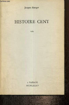 Histoire Cent, voix. Estager Jacques