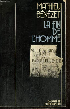 "La fin de l'homme (Collection ""Digraphe"")". Bénézet Mathieu