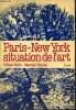 Paris-New York : Situation de l'art. Rubin William, Pleynet Marcelin