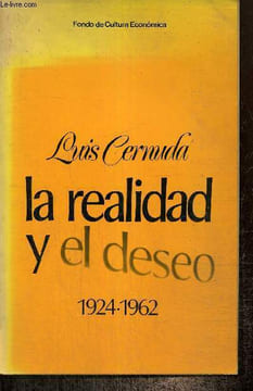 "La realidad y el deseo (1924-1962) (Collection ""Fondo de Cultura Economica"")". Cernuda Luis