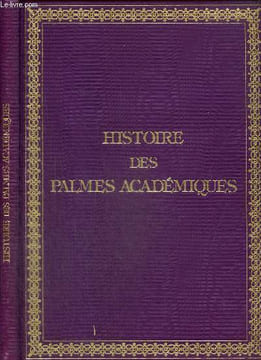 Histoire des palmes académiques - De la double palme de l'Université impériale à l'Ordre des Palmes académiques. Foëx Emile