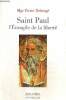 "Saint Paul, l'Evangile de la liberté (Collection ""Parole et silence"")". Debergé Mgr Pierre