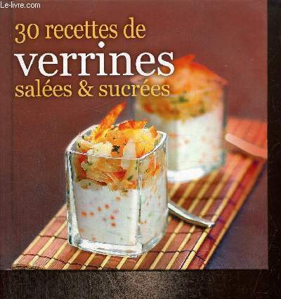 Verrines: 100 recettes de verrines gourmandes et variées: Collectif:  9782019463861: : Books