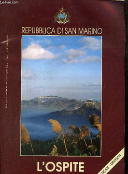 Repubblica di San Marino - L'Ospite, n°12 (febbraio 1999) : Saint-Marin, ambassadeur de paix / Rencontres rapprochées avec le passé / L'orfèvre du ...