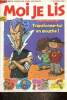 Moi je lis, n°220 (février 2006) : Transforme-toi en mouche !. Collectif