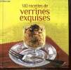 140 recettes de verrines exquises. Collectif