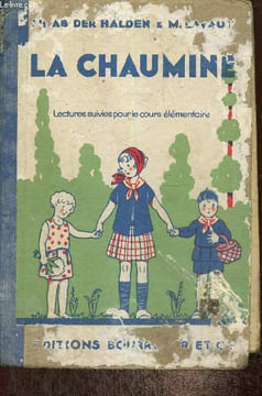 La chaumine - Lectures suivies - COurs élémentaire, 1re et 2e années, classes de 10e et 9e des lycées et collèges. der Halden Ch. Ab, Lavaut M.