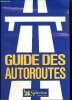 Guide des autoroutes. Collectif