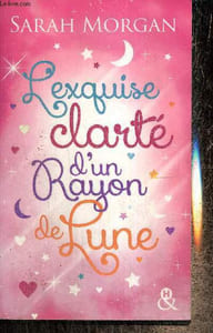 Série Snow Flake, tome II : L'exquise clarté d'un Rayon de Lune