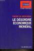 "Le désordre économique mondial - Essai d'interprétation monétaire (Collection ""Economie contemporaine - Perspectives de l'économique"")". de ...