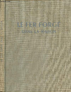 Le fer forgé dans la maison. Klein Robert