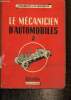 Le mécanicien d'automobiles, tome II. Maurizot J., Delanette M.