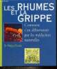 Les rhumes et la grippe - Comment s'en débarrasser par les médecines naturelles. Eisele Helga
