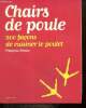 Chairs de poule - 200 façons de cuisiner le poulet. Simon François