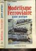 Le modélisme ferroviaire - Guide pratique. Lamming Clive