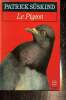 Le Pigeon (Le Livre de Poche, n°6428). Süskind Patrick