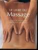 Le livre du massage - Toutes les techniques expliquées pas à pas. Mumford Susan