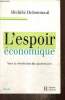 L'espoir économique - Vers la révolution du quaternaire. Debonneuil Michèle
