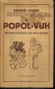 "Le Popol-Vuh - Histoire culturelle des Maya-Quichés (Collection ""Bibliothèque historique"")"