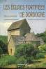 Les églises fortifiées de Dordogne. Hourlier Thierry