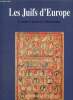 Les Juifs d'Europe - Un leg de 2000 ans. Romero Castello Elena, Macias Kapon Uriel