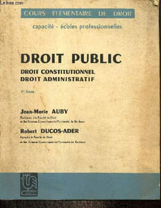 Droit public, 1ère année : Droit constitutionnel, droit administratif (Cours élémentaire de droit)