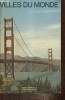 "Villes du Monde, n°4 (3e trimestre 1969) - Les grandes heures de San Francisco (Georges Franval) / Une ville cosmopolite (B. Leroy) / Le phénomène ...