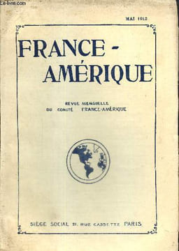 France-Amérique, n°29 (mai 1912) : La navigation intérieure aux Etats-Unis (Auguste Pawlowski) / Les bourses de voyage autour du monde (Jacques Barth) ...