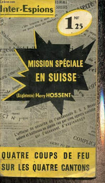 "Mission spéciale en Suisse (Collection ""Inter-Espions"", n°18)". Hossent Harry