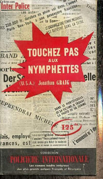 Touchez pas aux nymphettes (Collection Policière Internationale, n°7). Craig Jonathan