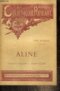 Aline / Croquis italiens / Jules Vallès (Nouvelle Bibliothèque Populaire, n°231)