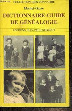 Dictionnaire-Guide de la Généalogie. Gasse Michel
