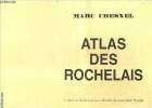 Atlas des Rochelais. Chesnel Marc