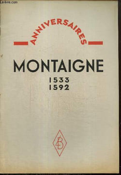 Anniversaires - Montaigne (1533-1592). Collectif