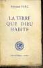 "La Terre que Dieu habite (Collection ""Bibliothèque Juive"", n°1)". Fleg Edmond