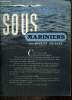 Sous Mariniers. Guierre Maurice