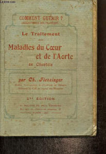Le traitement des maladies du coeur et de l'aorte en clientèle (Comment guérir ? Bibliothèque des praticiens)