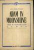 "Adam in Moonshine - Adam au Clair de Lune (Collection ""Couleurs du Monde"")". Priestley J.B.